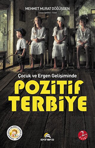 Çocuk ve Ergen Gelişiminde Pozitif Terbiye