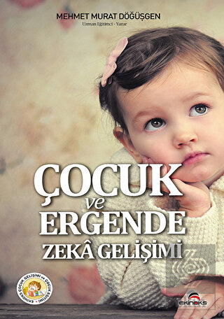 Çocuk ve Ergende Zeka Gelişimi