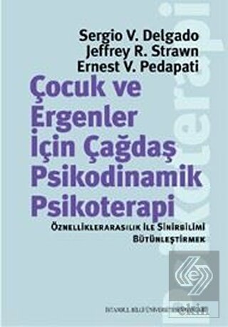 Çocuk ve Ergeneler İçin Çağdaş Psikodinamik Psikot