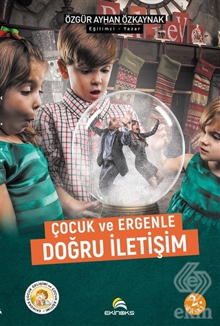 Çocuk ve Ergenle Doğru İletişim