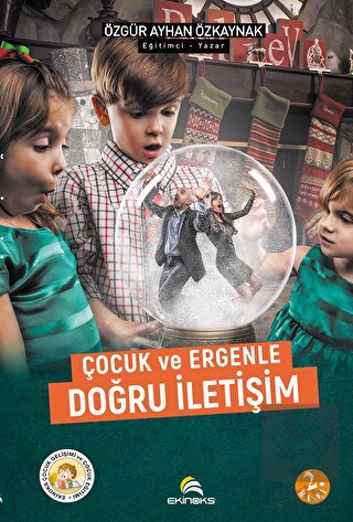 Çocuk ve Ergenle Doğru İletişim