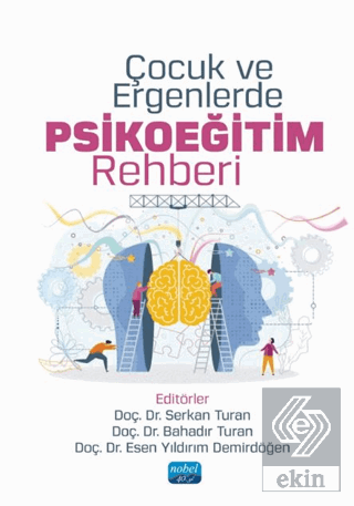 Çocuk ve Ergenlerde Psikoeğitim Rehberi