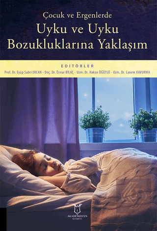 Çocuk ve Ergenlerde Uyku ve Uyku Bozukluklarına Ya