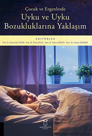 Çocuk ve Ergenlerde Uyku ve Uyku Bozukluklarına Ya