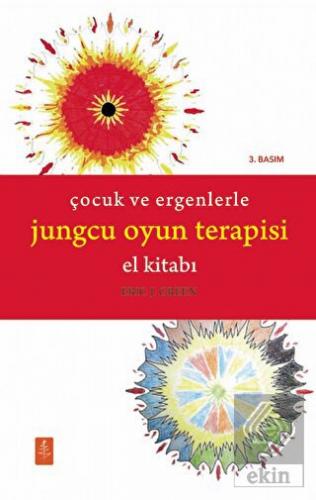 Çocuk ve Ergenlerle Jungcu Oyun Terapisi