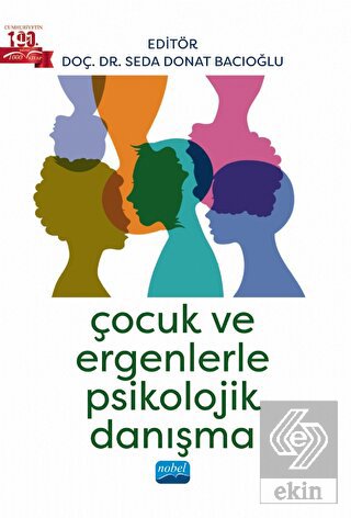 Çocuk ve Ergenlerle Psikolojik Danışma