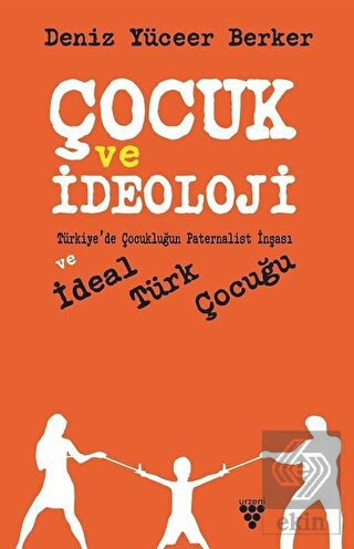 Çocuk ve İdeoloji