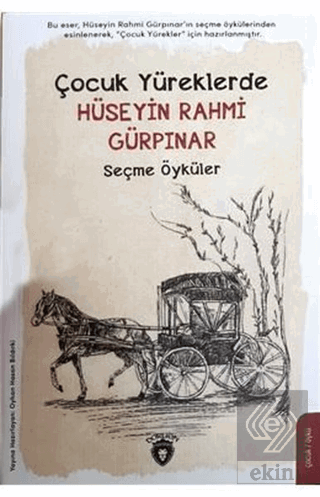 Çocuk Yüreklerde Hüseyin Rahmi Gürpınar Seçme Öykü