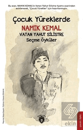 Çocuk Yüreklerde Namık Kemal - Vatan Yahut Silistr