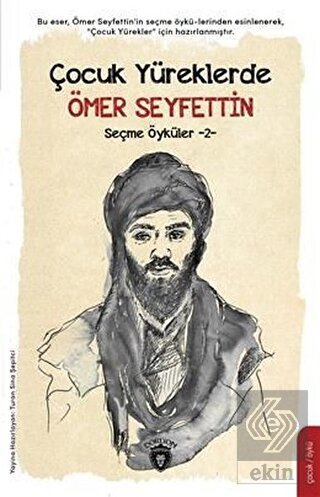 Çocuk Yüreklerde Ömer Seyfettin - Seçme Öyküler 2