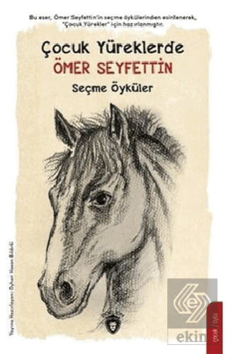 Çocuk Yüreklerde Ömer Seyfettin Seçme Öyküler