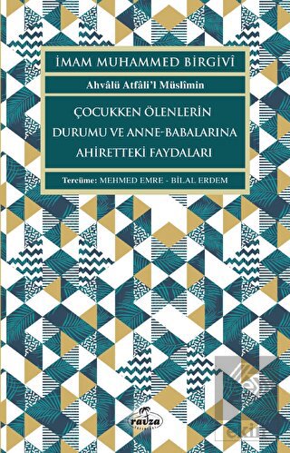 Çocukken Ölenlerin Durumu ve Anne-Babalarına Fayda