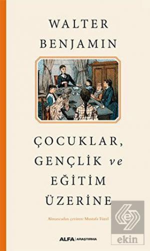 Çocuklar, Gençlik ve Eğitim Üzerine
