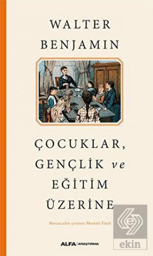 Çocuklar, Gençlik ve Eğitim Üzerine