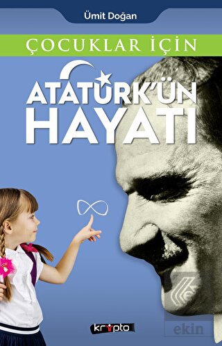 Çocuklar İçin - Atatürk\'ün Hayatı