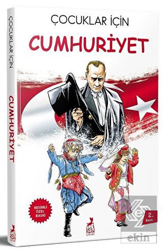 Çocuklar İçin Cumhuriyet (Resimli Özel Baskı)