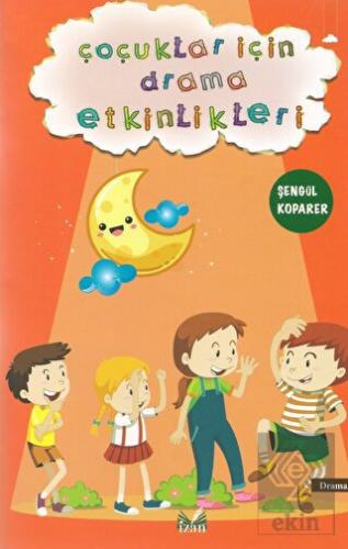 Çoçuklar İçin Drama Etkinlikleri