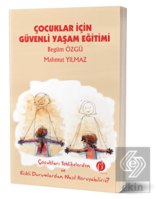 Çocuklar İçin Güvenli Yaşam Eğitimi