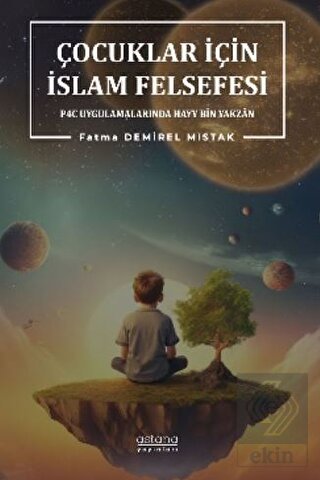 Çocuklar İçin İslam Felsefesi P4C Uygulamalarında