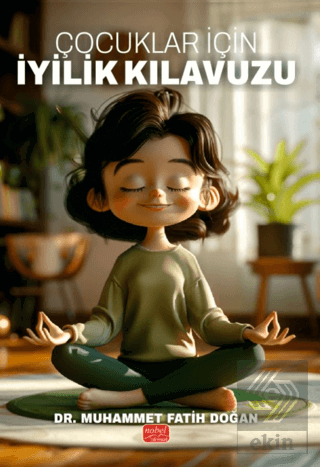 Çocuklar İçin İyilik Kılavuzu