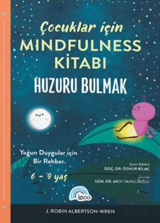 Çocuklar İçin Mindfulness Kitabı - Huzuru Bulmak