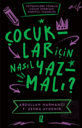 Çocuklar İçin Nasıl Yazmalı ?
