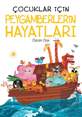 Çocuklar İçin Peygamberlerin Hayatları