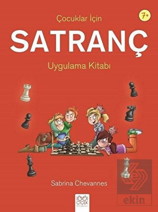 Çocuklar İçin Satranç Uygulama Kitabı