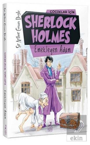 Çocuklar İçin Sherlock Holmes - Emekleyen Adam