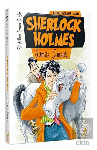 Çocuklar İçin Sherlock Holmes - Gümüş Şimşek