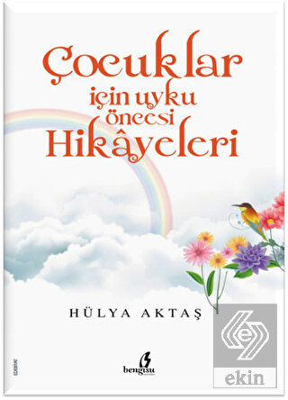 Çocuklar için Uyku Öncesi Hikayeleri