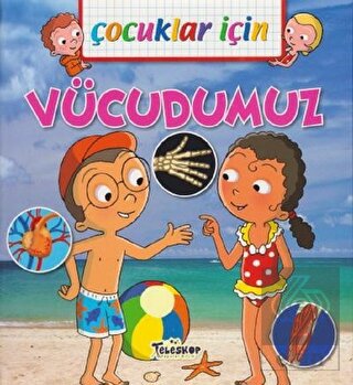 Çocuklar İçin - Vücudumuz