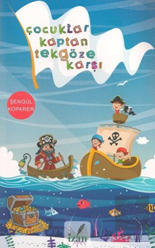 Çocuklar Kaptan Tekgöze Karşı