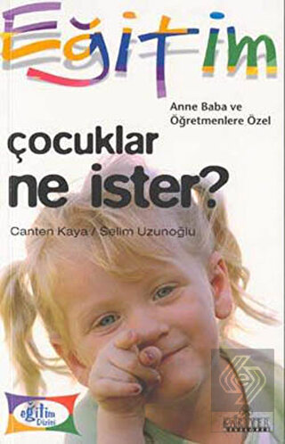 Çocuklar Ne İster?