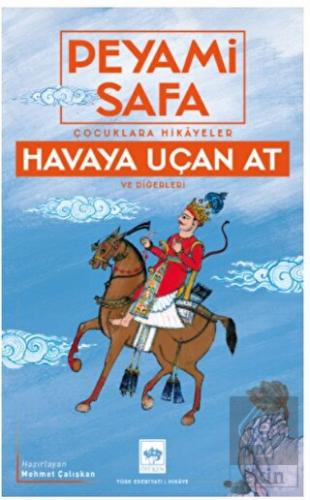 Çocuklara Hikayeler - Havaya Uçan At ve Diğerleri