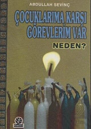 Çocuklarıma Karşı Görevlerim Var Neden?