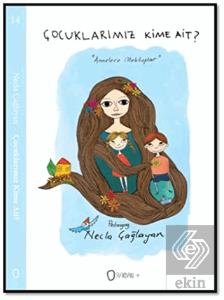 Çocuklarımız Kime Ait?