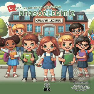 Çocuklarımızın Gözünden Atasözlerimiz