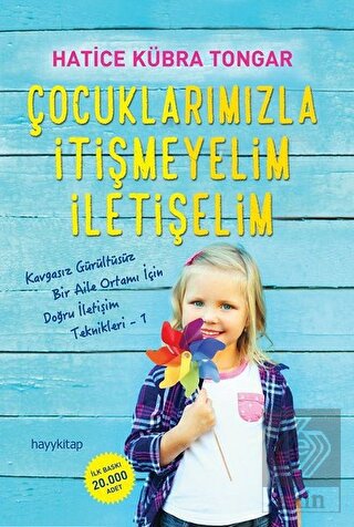 Çocuklarımızla İtişmeyelim İletişelim