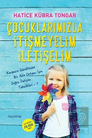 Çocuklarımızla İtişmeyelim İletişelim