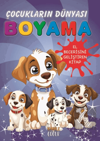 Çocukların Dünyası Boyama Kitabı 6 – Küçük Köpekler