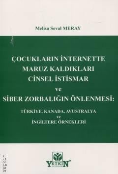 Çocukların İnternette Maruz Kaldıkları Cinsel İstismar ve Siber Zorbal