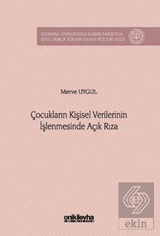 Çocukların Kişisel Verilerinin İşlenmesinde Açık Rıza