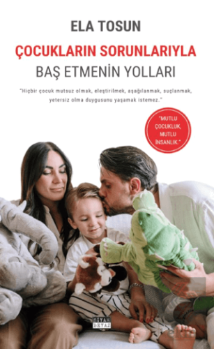 Çocukların Sorunlarıyla Baş Etmenin Yolları