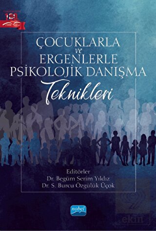 Çocuklarla ve Ergenlerle Psikolojik Danışma Teknik
