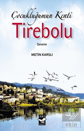 Çocukluğumun Kenti Tirebolu
