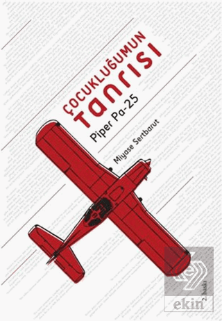 Çocukluğumun Tanrısı Piper Pa-25