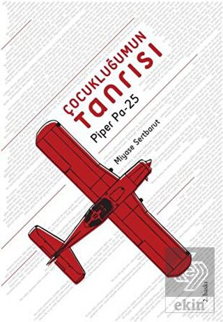 Çocukluğumun Tanrısı Piper Pa-25