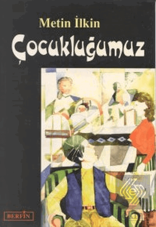 Çocukluğumuz