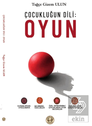 Çocukluğun Dili Oyun Tuğçe Gizem Ulun Evrensel Çocuk Yayınları Satın A